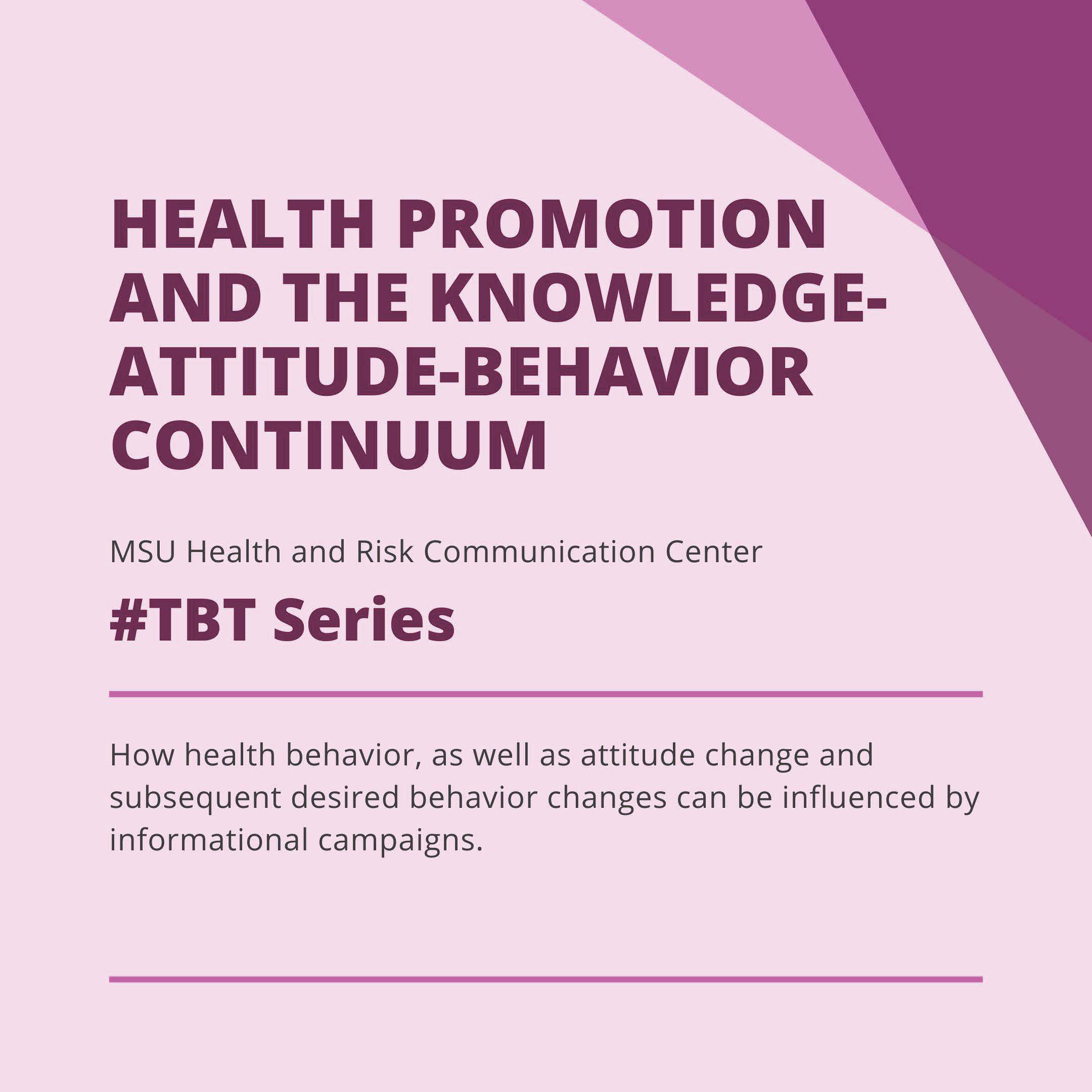 Health Promotion and the Knowledge-Attitude-Behavior Continuum