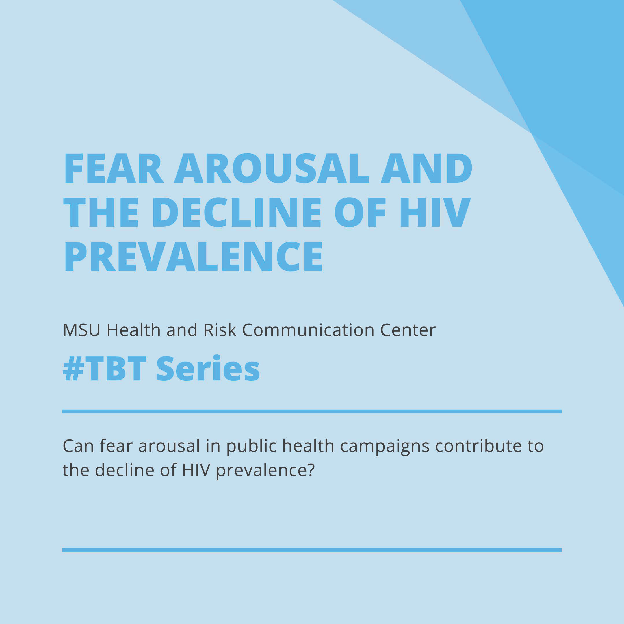 Can Fear Arousal in Public Health Campaigns Contribute to the Decline of HIV Prevalence?