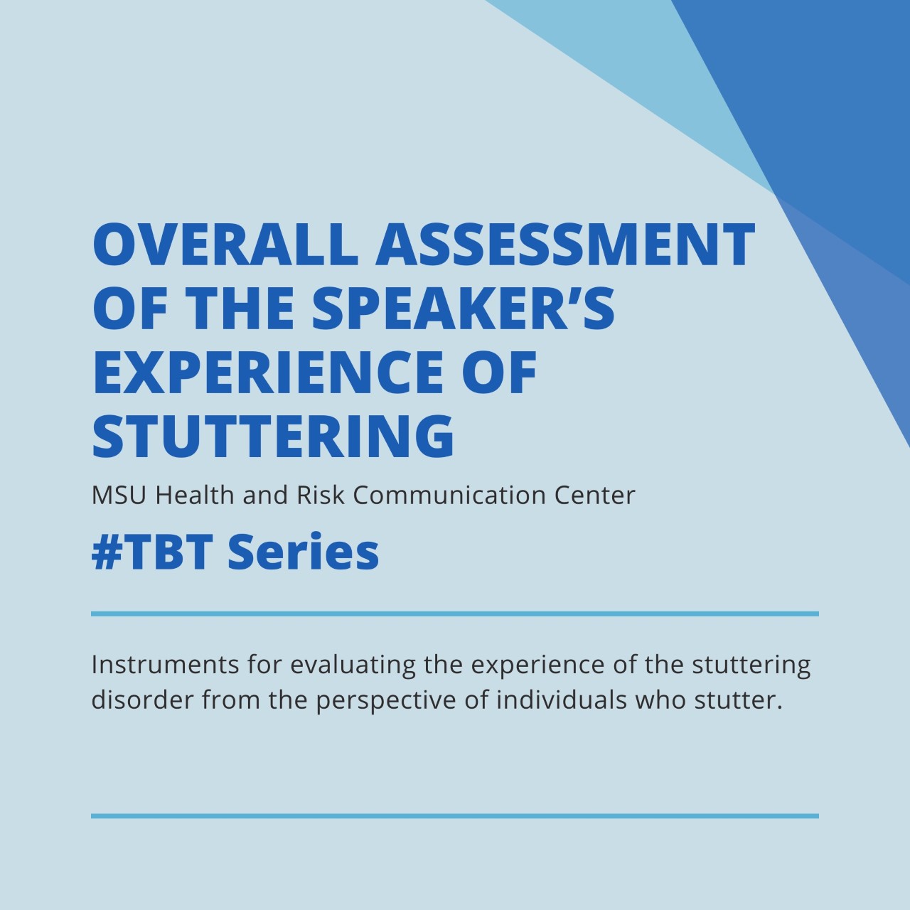Overall Assessment of the Speaker’s Experience of Stuttering (OASES): Documenting multiple outcomes in stuttering treatment